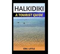 HALKIDIKI: A TOURIST GUIDE
