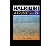 HALKIDIKI: A TOURIST GUIDE