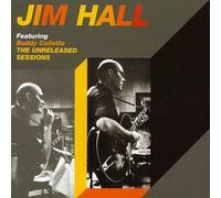 Hall, Jim - Unreleased Sessions, The [Spanish Import]
