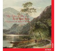 Hall, Meredith/La Nef - My Love is like a Red, Red Rose