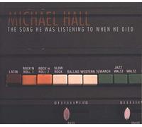 Hall, Michael - The Song He Was Listening To When He Died