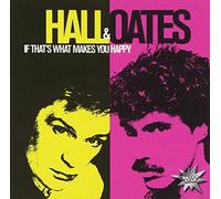Hall & Oates - If That's What Makes..