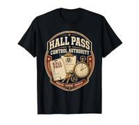 Hall Pass Control Authority T-Shirt