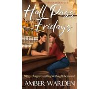 Hall Pass Fridays (Necessary Temptations)