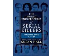 Hall - World Encyclopedia Of Serial Killers Volume One A-D - New pape - X555z