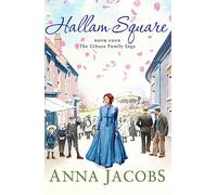 Hallam Square: Book Four in the brilliantly entertaining and heartwarming Gibson Family Saga (Gibson Saga)