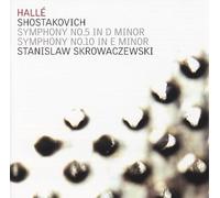Halle Choir/Bbc Phil/Elder - Dmitri Shostakovich: Symphony No. 5 in D Minor, Symphony No. 10 in E minor