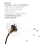 Halle Choir/Halle/Elder - Edward Elgar: A Self-Portrait, Overture: Froissart, Dream Children Nos 1 & 2