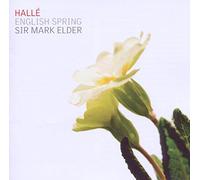 Halle/Elder - Arnold Bax, Frederick Delius, Frank Bridge: English Spring