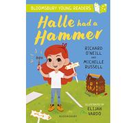 Halle had a Hammer: A Bloomsbury Young Reader: Lime Book Band