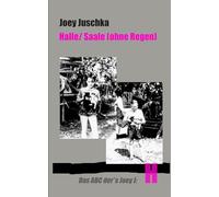 Halle/ Saale (ohne Regen): Comingout im Osten als Lesbe in Alkoholikerfamilie (Das ABC der*des Joey J)