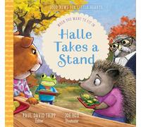 Halle Takes a Stand: When You Want to Fit in (Good News for Little Hearts)