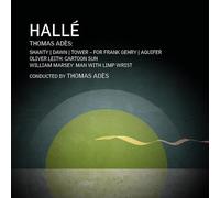 Hallé - Thomas Adès, William Marsey & Oliver Leith: Orchestral Works