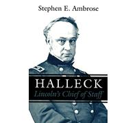 Halleck: Lincoln's Chief of Staff