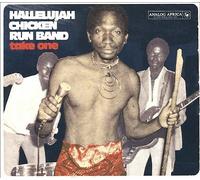 Hallelujah Chicken Run Band - Take One