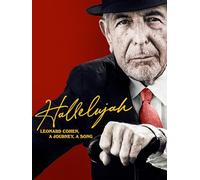 Hallelujah: Leonard Cohen, A Journey, A Song