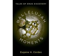 Hallelujah Moments: Tales of Drug Discovery
