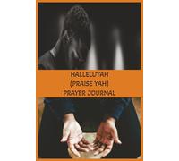 HalleluYah (Praise Yah) Prayer Journal