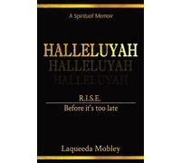 Halleluyah: RISE Before it's too late