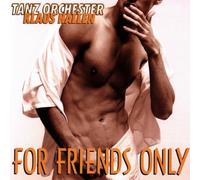 Hallen,Klaus Tanzorchester - For Friends Only