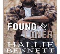 Hallie Bennett Found by the Loner Paperback Book Hallie Bennett Multicolor