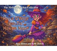 Hallie O'Ween and the Harvest Night: The Holiday Witches Collection