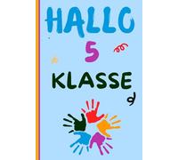 Hallo 5.Klasse: A5 Notizbuch | Der perfekte Begleiter für den Start in die 5. Klasse oder weiterführende Schule - Geschenkidee für Schüler der Oberstufe und der fünften Klasse.