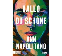 Hallo, du Schone: Roman | Barack-Obama-Leselist, Napolitano, Napolitano,.