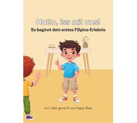 Hallo, iss mit uns!: So beginnt dein erstes Filipino-Erlebnis