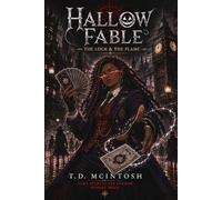 Hallow Fable: The Lock & The Flame: 1 (The Sorcière Chronicles)