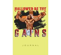 Hallowed Be Thy Gains Journal