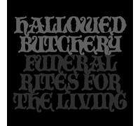 Hallowed Butchery - Funeral Rites for the Living [VINYL]
