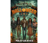 Halloweed: A Cozy Stoner Ghost Mystery (Tales From Beneath The Bong)