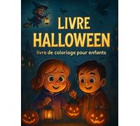 halloween: 62 pages de coloriage drôle et mignon - Pour occuper les petites mains tout en développant leur créativité ce Halloween !