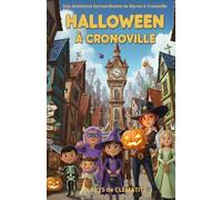 Halloween à Cronoville: Une Aventure Extraordinaire du shérif Myron (Les aventures extraordinaires du shérif Myron)