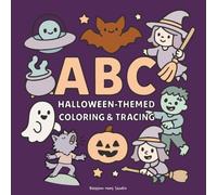 Halloween A to Z Tracing & Coloring Book for Kids: An A-Z Halloween Activity Book for Kids Ages 4-8 Featuring Letter Tracing, Coloring Pages, and Spooky-Fun Words from Alien to Zombie