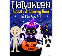 Halloween Activity and Coloring Book For Kids Ages 4-8: Spooky Coloring Pages, Word Search, Mazes, Find the Difference and More! (Halloween Activity Books for Kids)