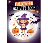 Halloween Activity Book: Creative Halloween Fun for Kids Ages 5+ (Little Learners Big Adventures)