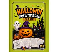 Halloween Activity Book for Kids: 155 Pages of Coloring, Dot-to-Dot, Sudoku, Word Search, Mazes, Scissor Skills, Shadow Matching, How to Draw & Dot Marker Fun