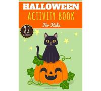 Halloween Activity Book: For Kids 4-8 Years Old Boy & Girl | Large Preschool Activity Book 82 Activities, Games and Puzzles To Discover and Learn on ... Vampires, Zombie and More. Activity at home