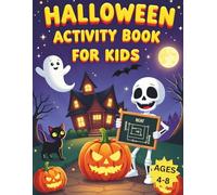 HALLOWEEN ACTIVITY BOOK FOR KIDS aged 4-8: 140 Pages of Fun with Coloring Pages, Mazes, Dot to Dot, Word Search, Jokes, Math Puzzles, Shadow Matching, ... More Halloween Games Ideal for early learners