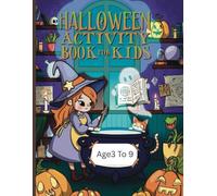 Halloween Activity Book for Kids Ages 3-9: Halloween Activity Book for Kids Ages 3-9