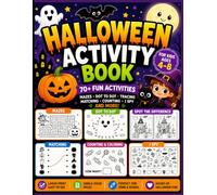 Halloween Activity Book for Kids Ages 4-8: Mazes, Dot to Dot, Tracing, Matching, Spot the Difference, Counting, Coloring, and Fun Halloween Games