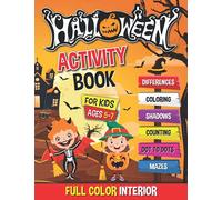 Halloween Activity Book For Kids Ages 5-7: A fun workbook with 50 Halloween Themed activities including coloring, mazes, counting, dot to dots and more