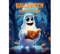 Halloween Activity Book for Kids Ages 5-8: Coloring Pages, Scissor Skills, Dot Marker, Dot to Dot, How To Draw, Shadow Matching Games and Mazes