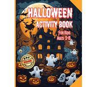 Halloween activity book for kids ages 5-8 years old: A Fun Learning Book with Mazes, Spot the difference, Logic Puzzles, Cut and Paste, Coloring ... of all ages (Grandma Ale's Activity Books)