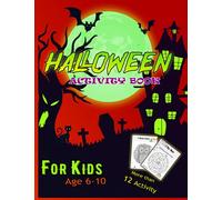 Halloween Activity Book For Kids Ages 6-10 More than 12 activity: A Scary and Funny Kids Halloween Theme Learning Activity Book for Coloring Word ... Crosswords puzzel, Story, mandala coloring