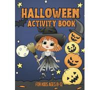 Halloween Activity Book For Kids Ages 8-12: 90+ Fun and Spooky Puzzle Pages | Connect the Dots | Mazes | Word Search | Sudoku