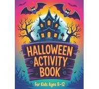 Halloween Activity Book for Kids Ages 8-12: Puzzle, Coloring Pages, Mazes, Word Search & Sudoku | Fun Boo Basket Ideas, Party Favors and Gifts for Kids, Boys and Girls