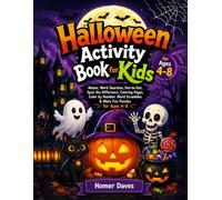 Halloween Activity Book for Kids: Mazes, Word Searches, Dot-to-Dot, Spot the Difference, Coloring Pages, Color by Number, Word Scrambles & More Fun Puzzles for Ages 4-8